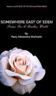 SOMEWHERE EAST OF EDEN