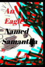 An Eagle Named Samantha.