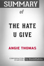 Summary of The Hate U Give by Angie Thomas: Conversation Starters