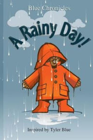 Title: A Rainy Day, Author: Tyler Blue