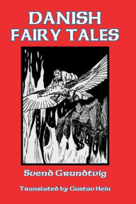 Title: Danish Fairy Tales, Author: Svend Grundtvig