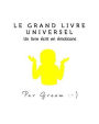 Le Grand livre universel ¯\_(?)_/¯