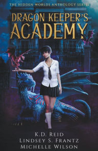 Title: Dragon Keeper's Academy, Author: Michelle Wilson