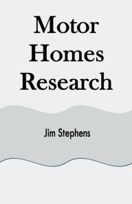 Title: Motor Homes Research, Author: Jim Stephens
