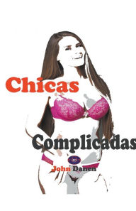 Title: Chicas complicadas, Author: John Danen