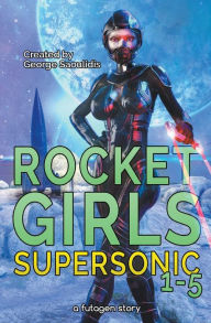 Title: Rocket Girls Box Set: Supersonic Books 1-5, Author: George Saoulidis