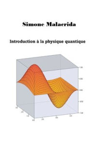 Title: Introduction Ã¯Â¿Â½ la physique quantique, Author: Simone Malacrida