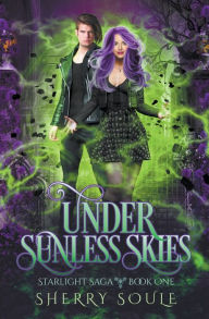 Title: Under Sunless Skies, Author: Sherry Soule