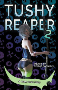 Title: Tushy Reaper 2, Author: George Saoulidis