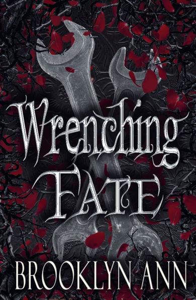 Wrenching Fate