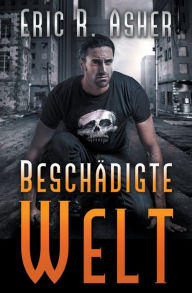 Title: Beschädigte Welt, Author: Eric R Asher