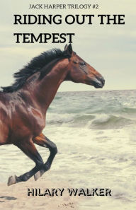 Title: Riding Out the Tempest, Author: Hilary Walker