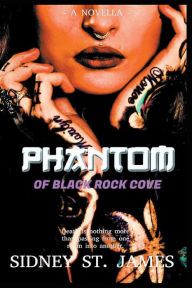 Title: Phantom of Black Rock Cove, Author: Sidney St James