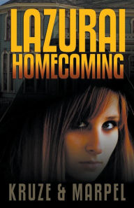 Title: Lazurai Homecoming, Author: J R Kruze