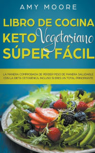 Title: Libro de cocina Keto Vegetariano, Author: Amy Moore