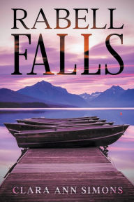 Title: Rabell Falls, Author: Clara Ann Simons