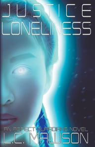 Title: Justice/Loneliness, Author: L C Mawson