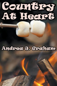 Title: Country At Heart, Author: Andrea J Graham