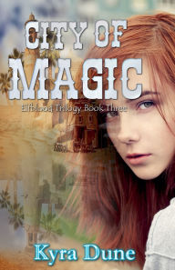 Title: City Of Magic, Author: Kyra Dune