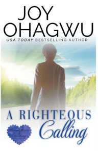 Title: A Righteous Calling, Author: Joy Ohagwu