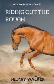 Title: Riding Out the Rough, Author: Hilary Walker