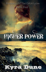 Title: Higher Power, Author: Kyra Dune