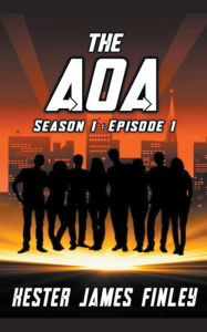 Title: The AOA (Season 1: Episode 1), Author: Kester James Finley