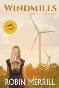 Title: Windmills (Large Print), Author: Robin Merrill
