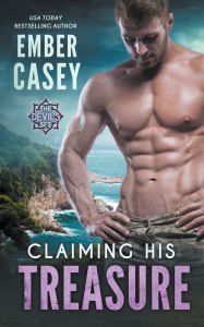 Title: Claiming His Treasure, Author: Ember Casey