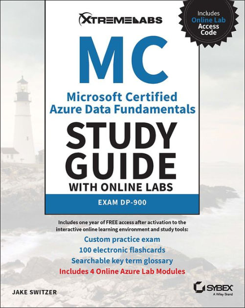 Microsoft Certified Azure Data Fundamentals Study Guide with Online Labs: Exam  DP-900 by Jake Switzer, Paperback | Barnes & Noble®