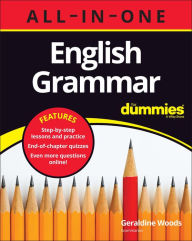 Title: English Grammar All-in-One For Dummies (+ Chapter Quizzes Online), Author: Geraldine Woods