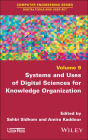 Systems and Uses of Digital Sciences for Knowledge Organization