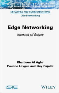 Title: Edge Networking: Internet of Edges, Author: Khaldoun Al Agha