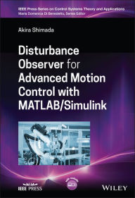 Title: Disturbance Observer for Advanced Motion Control with MATLAB / Simulink, Author: Akira Shimada
