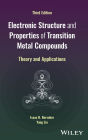 Electronic Structure and Properties of Transition Metal Compounds: Theory and Applications