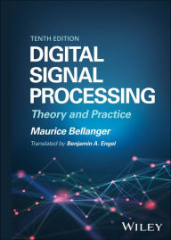 Title: Digital Signal Processing: Theory and Practice, Author: Maurice Bellanger