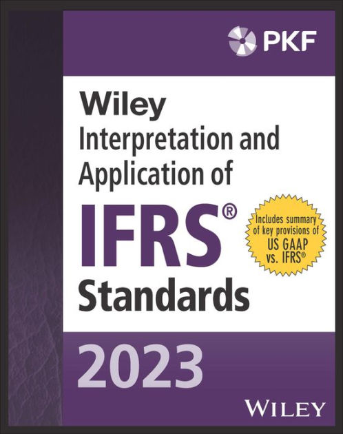 Wiley 2023 Interpretation And Application Of IFRS Standards By PKF ...