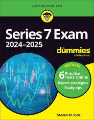 Title: Series 7 Exam 2024-2025 For Dummies: Book + 6 Practice Tests Online, Author: Steven M. Rice