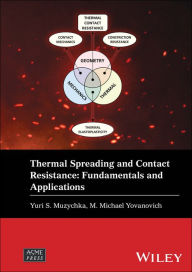 Title: Thermal Spreading and Contact Resistance: Fundamentals and Applications, Author: Yuri S. Muzychka