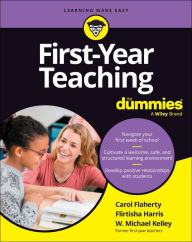 Title: First-Year Teaching For Dummies, Author: Carol Flaherty
