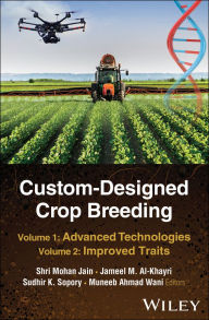 Title: Custom-Designed Crop Breeding, Author: Shri Mohan Jain