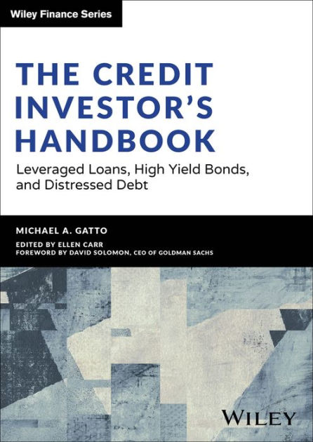The Credit Investor's Handbook: Leveraged Loans, High Yield Bonds