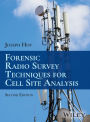 Forensic Radio Survey Techniques for Cell Site Analysis