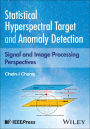 Statistical Hyperspectral Detection: Signal Processing Perspectives
