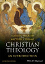 Christian Theology: An Introduction