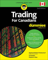 Title: Trading For Canadians For Dummies, Author: Stephanie Bedard-Chateauneuf