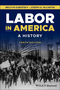 Title: Labor in America: A History, Author: Melvyn Dubofsky