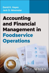 Title: Accounting and Financial Management in Foodservice Operations, Author: David K. Hayes