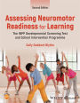 Assessing Neuromotor Readiness for Learning: The INPP Developmental Screening Test and School Intervention Programme