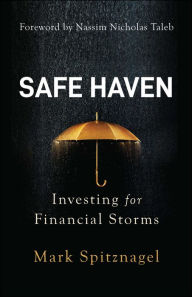 Title: Safe Haven: Investing for Financial Storms, Author: Mark Spitznagel